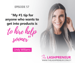 Behind the Scenes of a Massively Successful Product Line with Lindy Williams of EBL Lashes