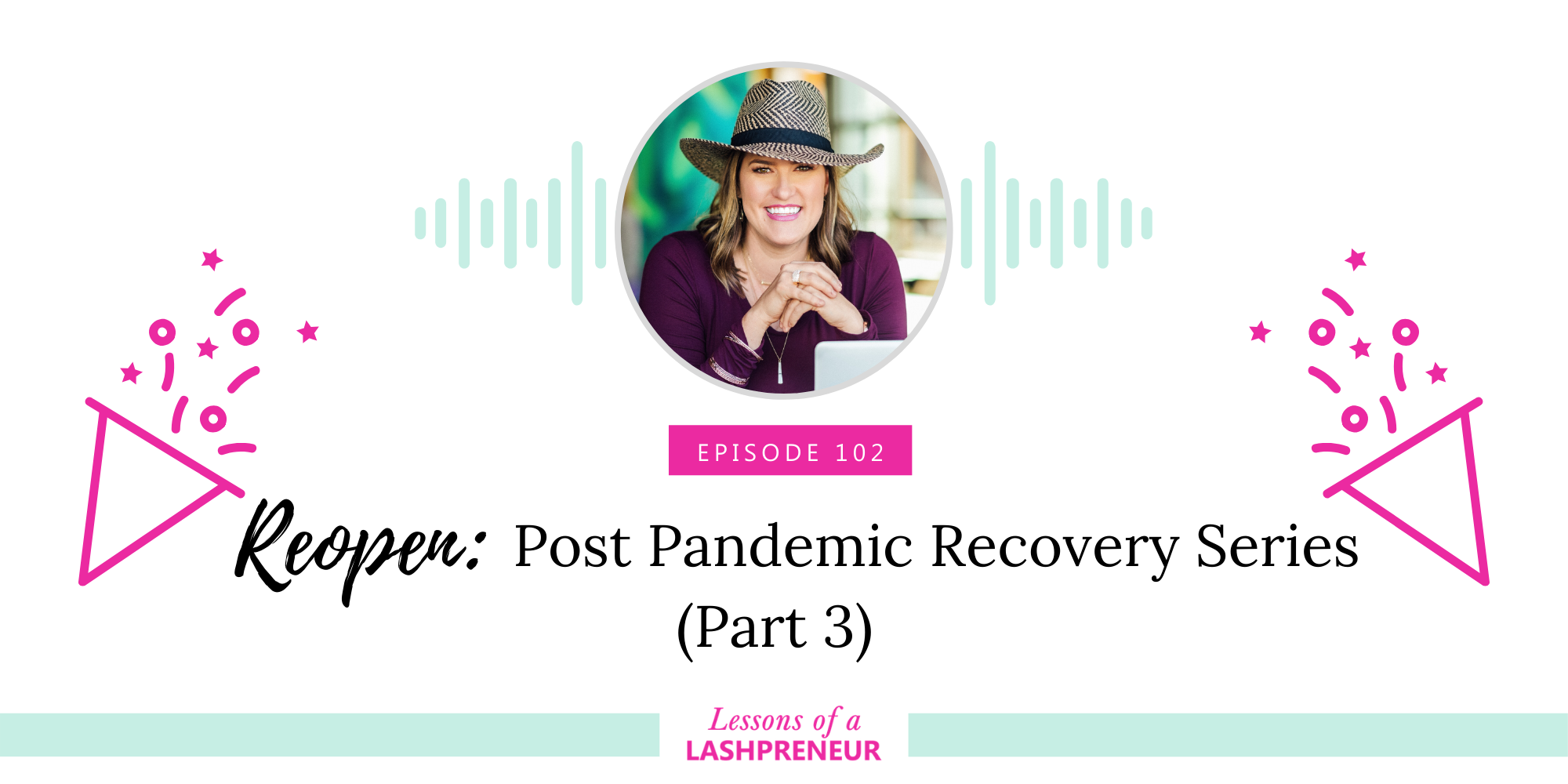 REOPEN – Part 3 of the Post Pandemic Recovery Series