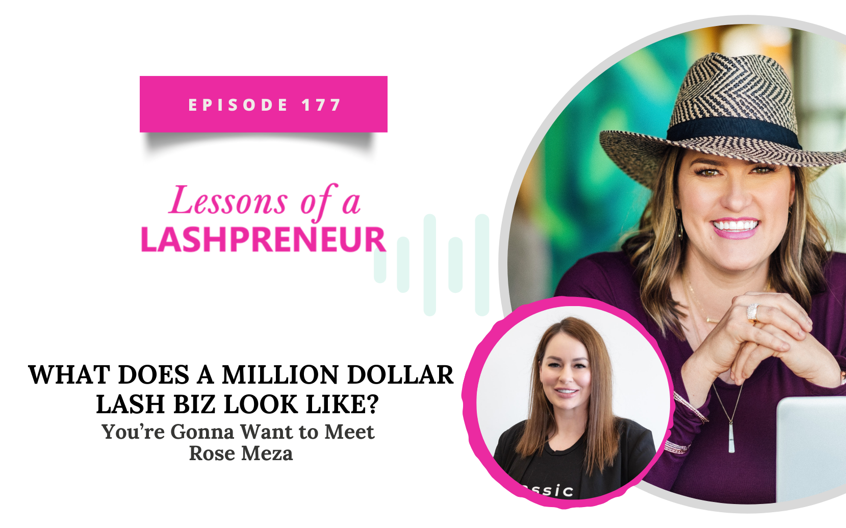 What Does a MILLION Dollar Lash Biz Look Like? You’re Gonna Want to Meet Rose Meza