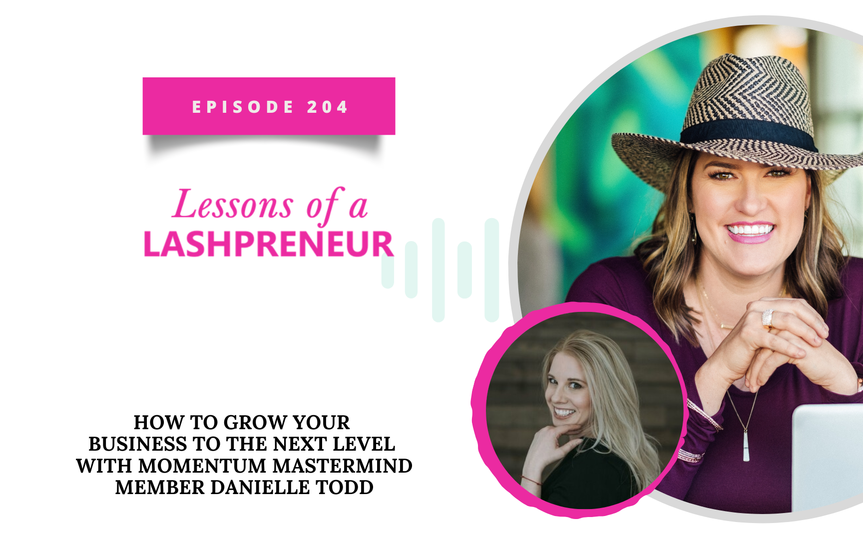 How to Grow Your Business to The Next Level With Momentum Mastermind Member Danielle Todd